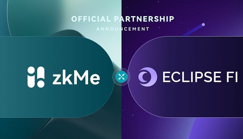 Eclipse Fi to Be First to Integrate zkMe’s zkKYC Solution