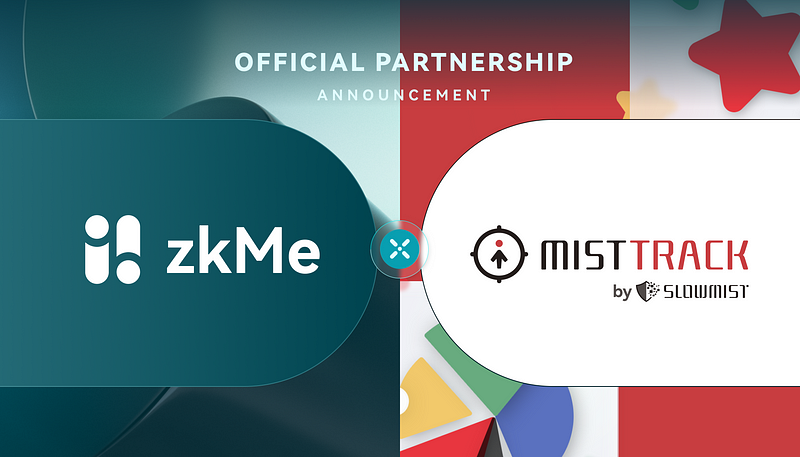 zkMe Partners with MistTrack to Elevate Blockchain Compliance and Privacy Standards