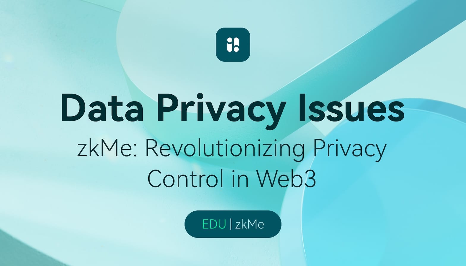 data privacy issues in Web3 - zkMe