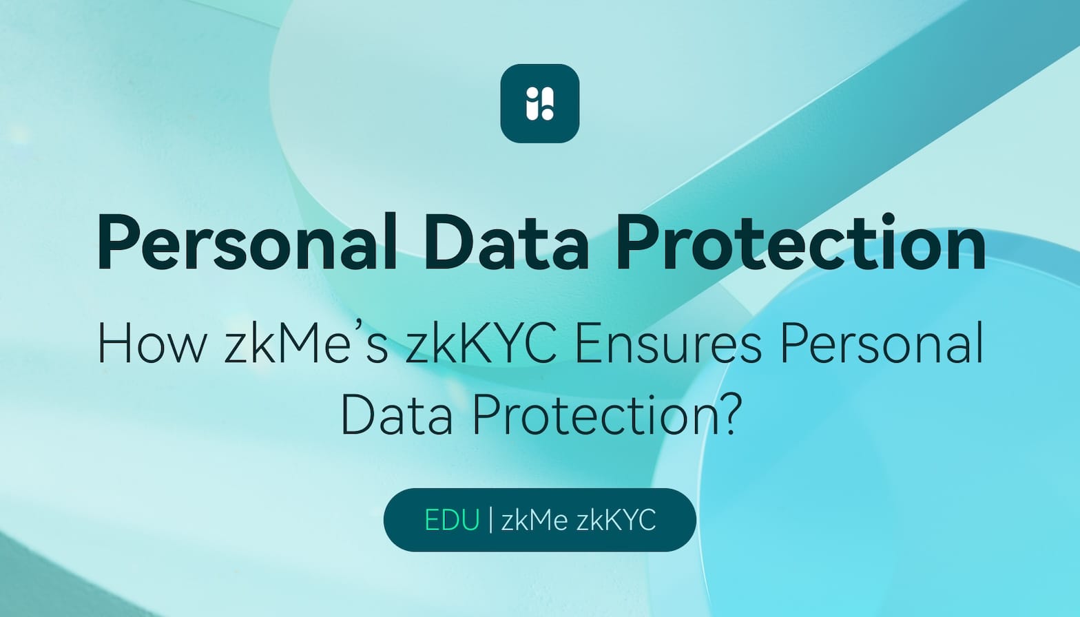 Personal Data Protection - zkMe