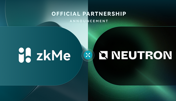 zkMe Expands to Neutron with Decentralized, Privacy-Preserving KYC Solutions