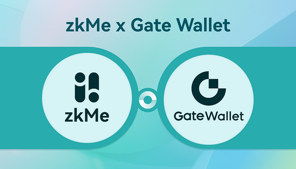 zkMe Integrates Gate Wallet: Expanding the Horizons of Privacy-Centric Identity Verification