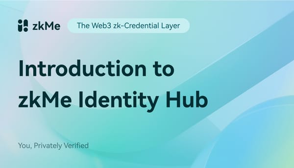 Introduction to the zkMe Identity Hub