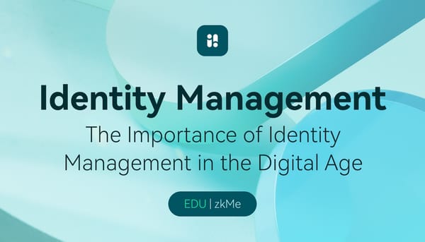 Digital Identity Management - zkMe