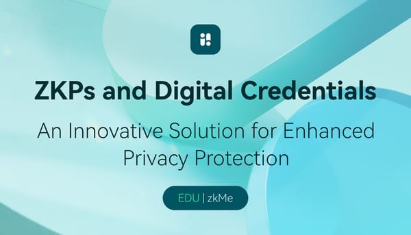 Digital Credentials - zkMe zkKYC